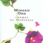 Larmes de princesse – Minako Oba