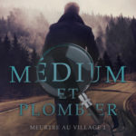 Médium et plombier, tome 1 : Meurtre au village