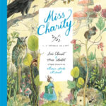 Miss Charity, tome 1 : l’enfance de l’art [BD]