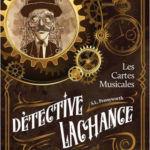 Détective Lachance, tome 1 : Les Cartes Musicale [polar fantasy]