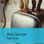 Hors-service ~ Solja Krapu