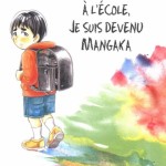 Sans aller à l’école je suis devenu mangaka