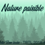 TBTL 2018-48 – Nature paisible
