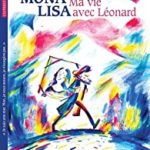 Mona Lisa Ma vie avec Léonard [album jeunesse]