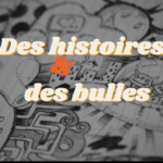 Challenge BD “Des histoires & des bulles”